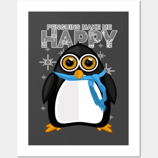 Penguins Make Me Happy Posters and Art